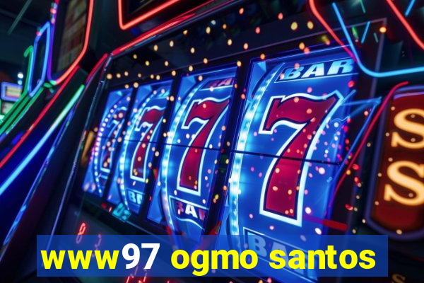 www97 ogmo santos